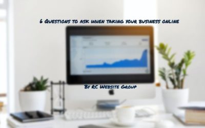 6 Questions To Ask When Taking Your Business Online | Online Business